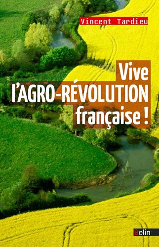 Vive L'agro-révolution Française !