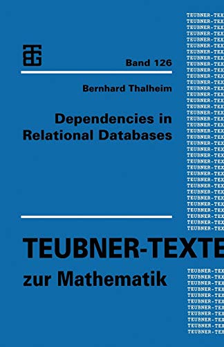 Dependencies in Relational Databases (Teubner-Texte zur Mathematik) (German Edition)