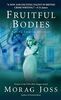 Fruitful Bodies: A Novel (The Sarah Selkirk Mysteries, Band 3)