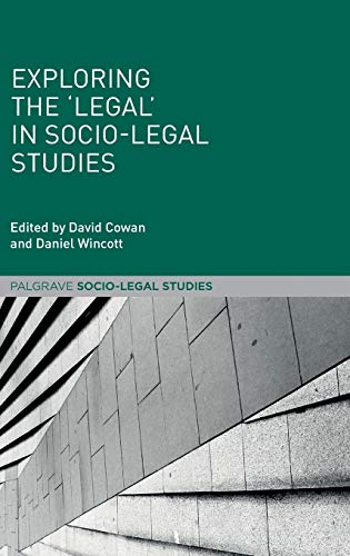 Exploring the 'Legal' in Socio-Legal Studies (Palgrave Socio-Legal Studies)