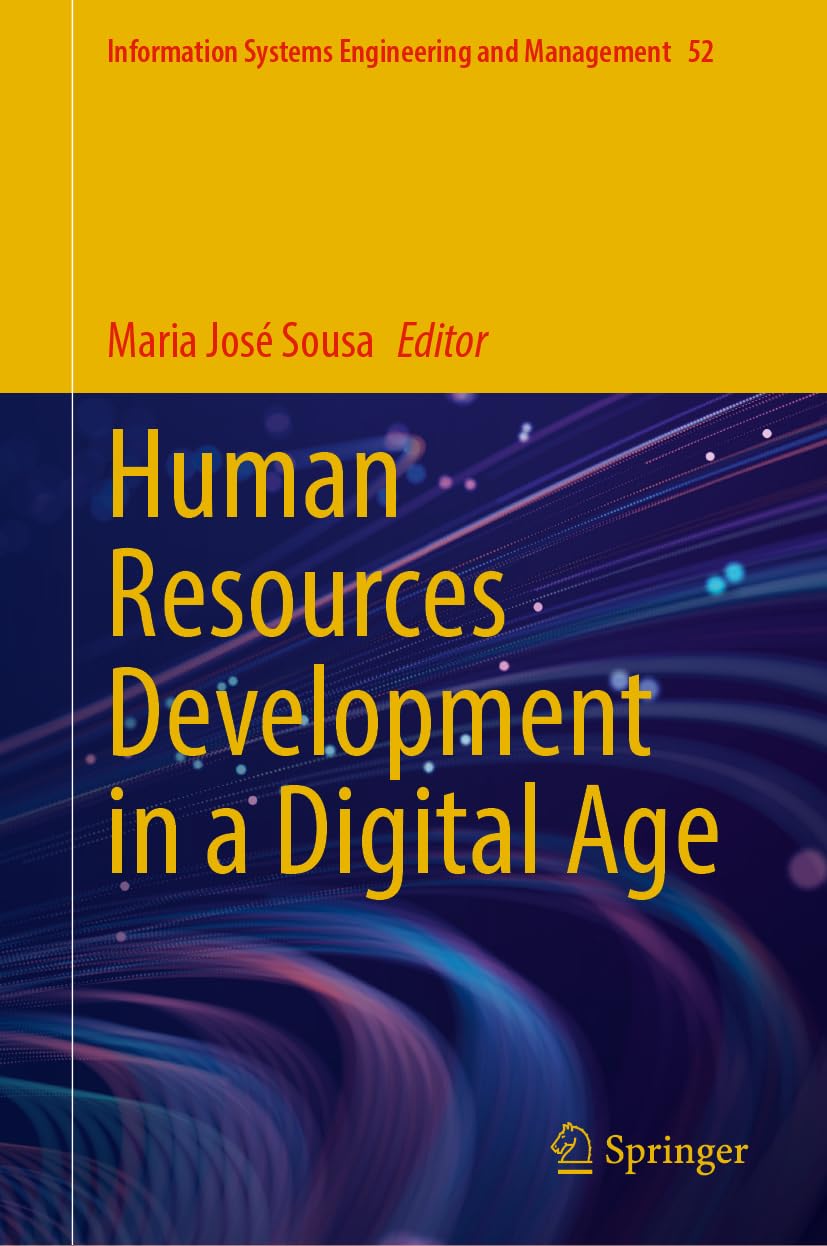 Human Resources Development in a Digital Age (Information Systems Engineering and Management, 52, Band 52)