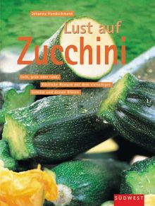 Lust auf Zucchini