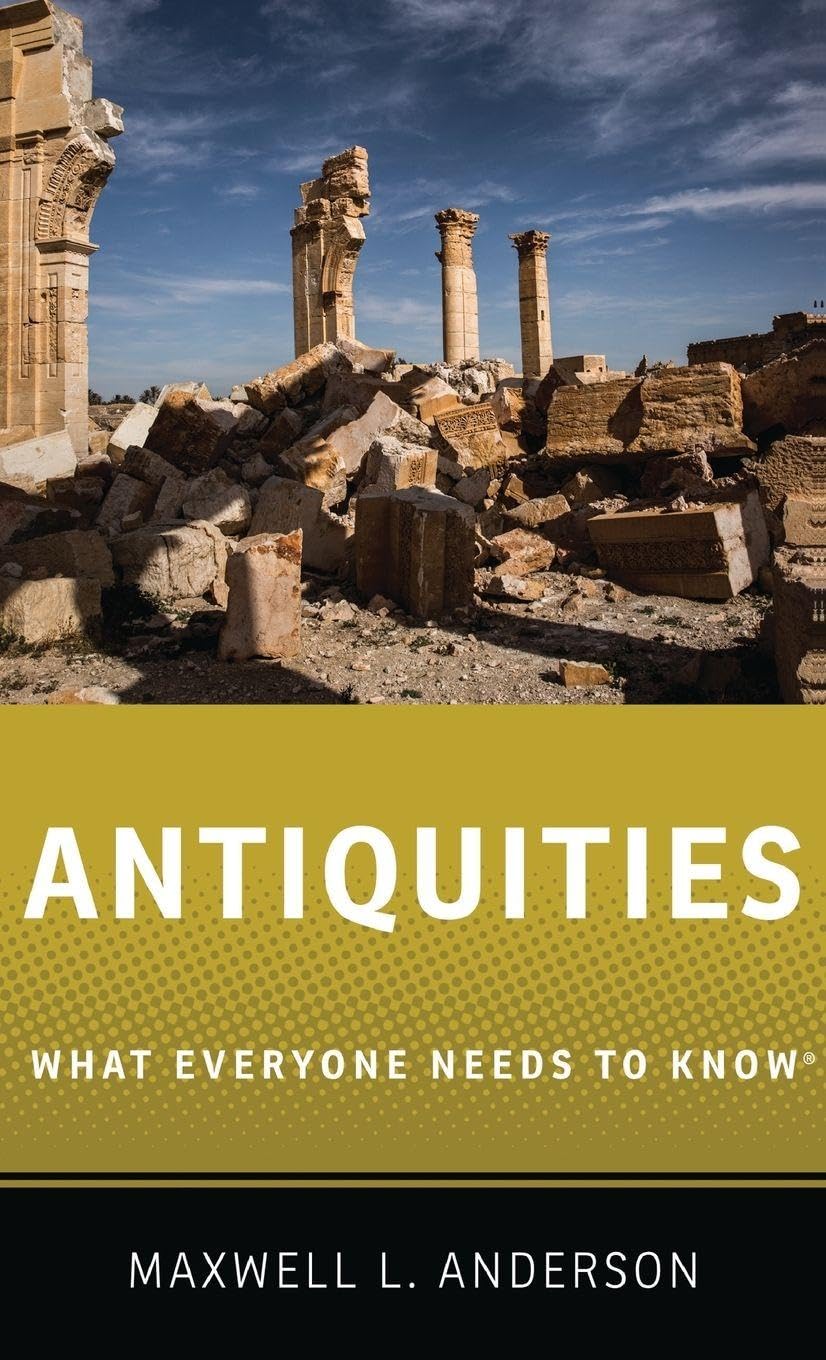 Antiquities: What Everyone Needs to Know(r)