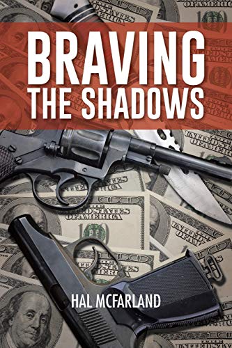BRAVING THE SHADOWS