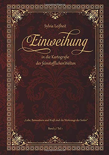 Einweihung in die Kartografie der feinstofflichen Welten: Teil 1