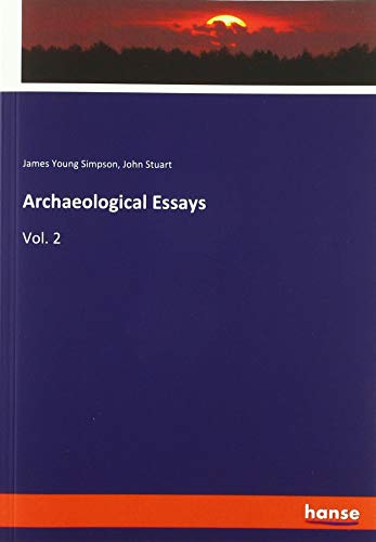 Archaeological Essays: Vol. 2