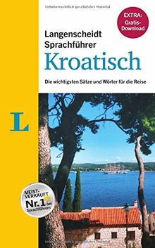 Langenscheidt Sprachführer Kroatisch - Buch inklusive E-Book zum Thema "Essen & Trinken": Die wichtigsten Sätze und Wörter für die Reise