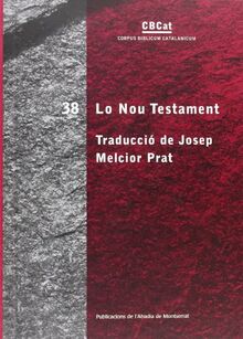 Lo Nou Testament (Corpus Biblicum Catalanicum, Band 38)