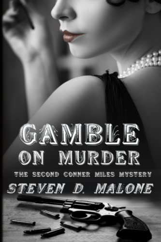 GAMBLE ON MURDER: The Second Conner Miles Mystery