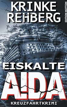 EISKALTE AIDA: Kreuzfahrtkrimi (Frieda Olsen ermittelt, Band 4)