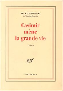 Casimir mène la grande vie de Jean d'Ormesson | Livre | état bon