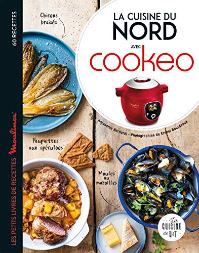 La cuisine du Nord avec Cookeo (Les petits Moulinex/Seb ...