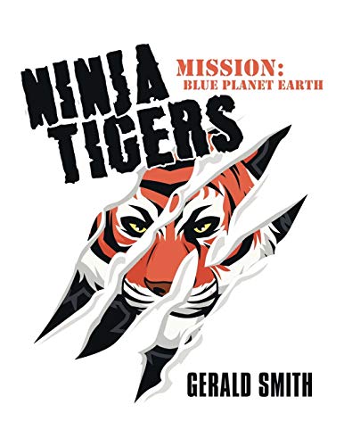 Ninja Tigers: Mission: Blue Planet Earth