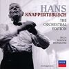 Hans Knappertsbusch: die Orchester-Edition