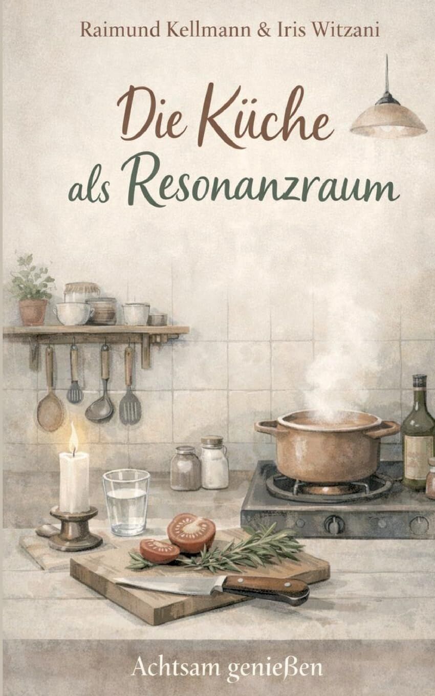 Die Küche als Resonanzraum