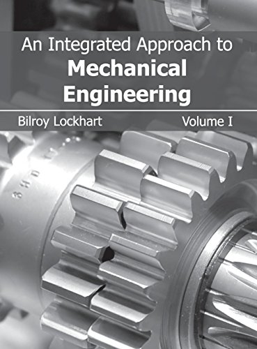 An Integrated Approach to Mechanical Engineering: Volume I