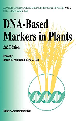 DNA-Based Markers in Plants (Advances in Cellular and Molecular Biology of Plants, 6, Band 6)