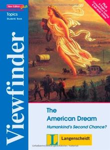 The American Dream - Students' Book: Humankind's Second Chance?: Humankind's Second Chance?, Englisch (Viewfinder Topics - New Edition plus)