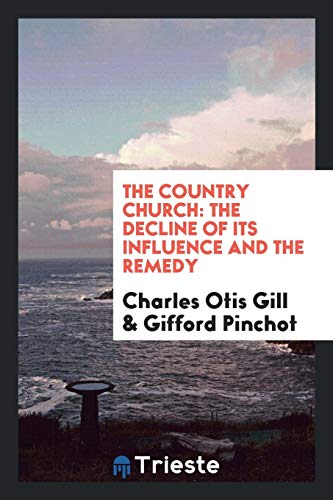 The country church: the decline of its influence and the remedy
