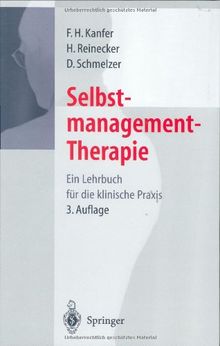 Selbstmanagement-Therapie: Ein Lehrbuch für die klinische Praxis