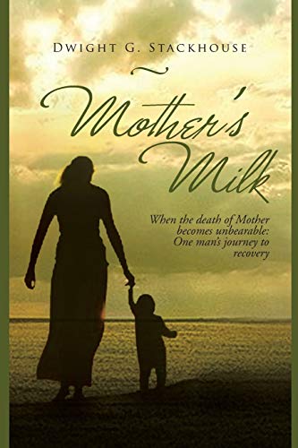 Mother's Milk: Based on a True Story