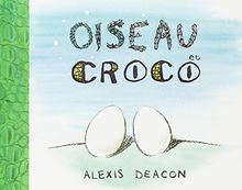 Oiseau et Croco