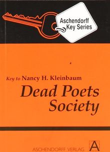 Dead Poets Society: Additional texts for study at school. Vokabularien zum TB aus der ELT-Serie oder zur Ausgabe der Bantam Books