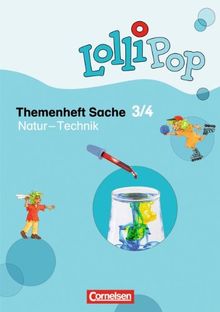 LolliPop Sache: 3./4. Schuljahr - Natur - Technik: Themenheft 3