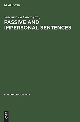 Passive and impersonal sentences: PDR IL-B, Vol. 1 (Italian linguistics, 1)