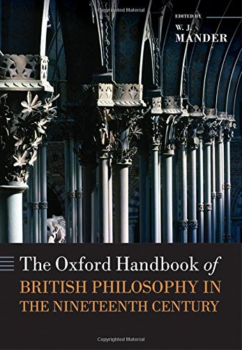 The Oxford Handbook of British Philosophy in the Nineteenth Century (Oxford Handbooks)