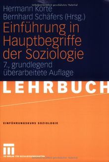 Einführung in Hauptbegriffe der Soziologie: Einführungskurs Soziologie (Universitätstaschenbücher)