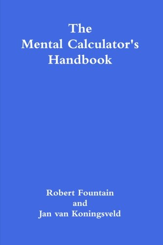 Robert Fountain The Mental Calculator's Handbook