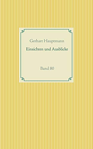 Einsichten und Ausblicke: Band 80 (Taschenbuch-Literatur-Klassiker)
