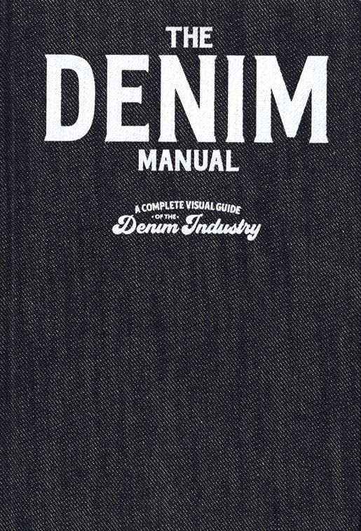 Fashionary The Denim Manual, A Complete Visual Guide For The Denim Industry