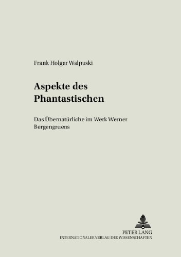 Aspekte des Phantastischen: Das Übernatürliche im Werk Werner Bergengruens (Kölner Studien zur Literaturwissenschaft)