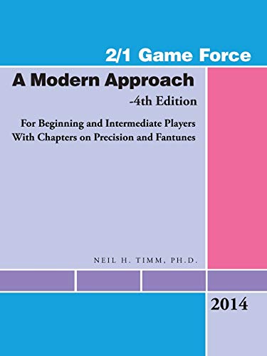 2/1 Game Force a Modern Approach: For Beginning and Intermediate Players With Chapters on Precision and Fantunes