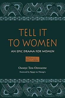 Tell It to Women: An Epic Drama for Women (African American Life Series)