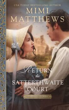 Return to Satterthwaite Court (Somerset Stories, Band 3)