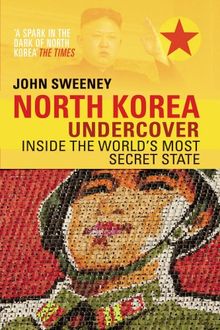 North Korea Undercover