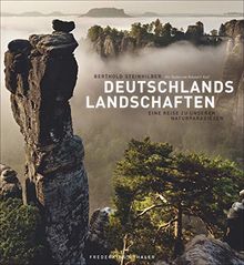 Deutschlands Landschaften - Eine Reise zu unseren Naturparadiesen