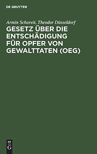 Gesetz über die Entschädigung für Opfer von Gewalttaten (OEG): Kommentar