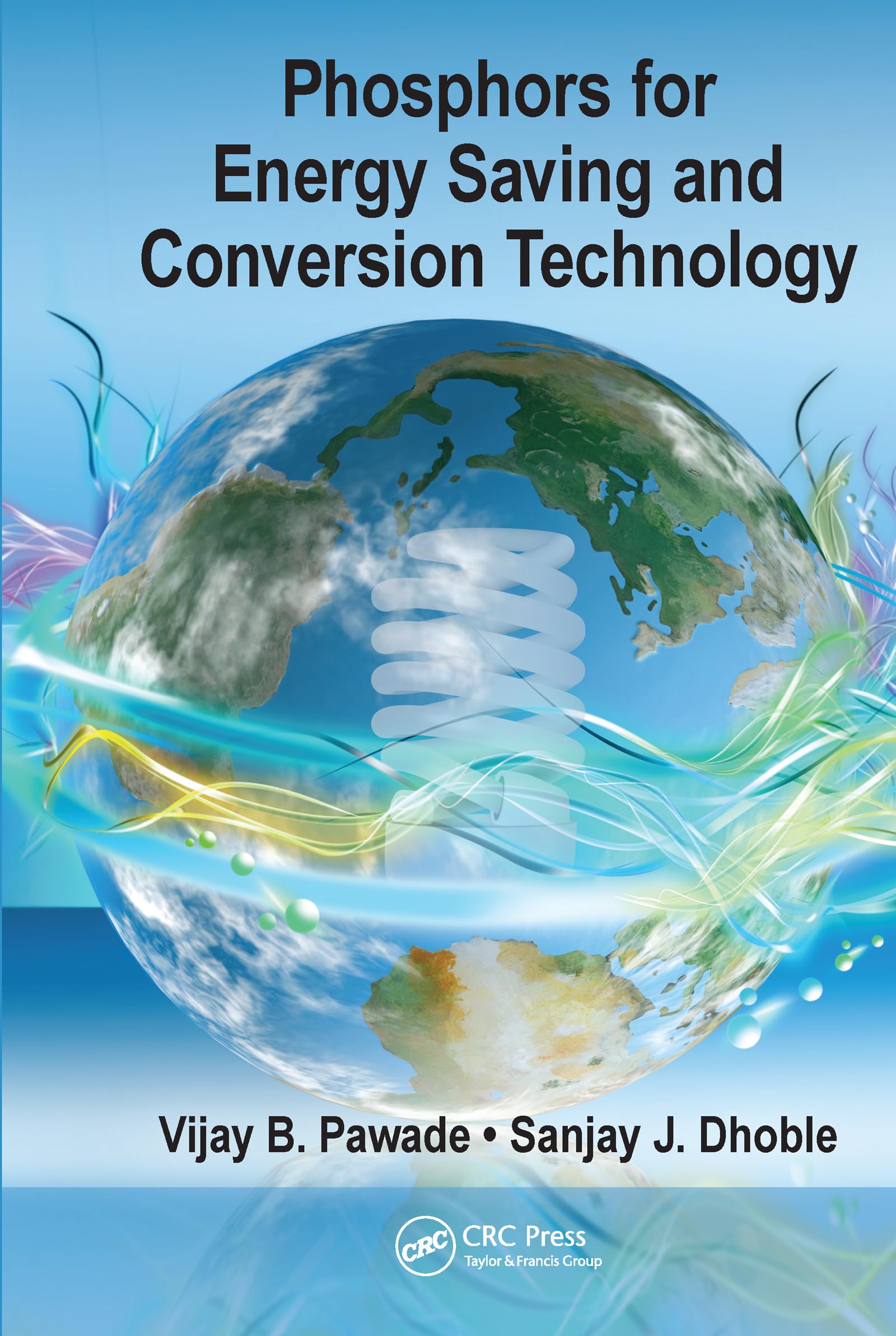Pawade, Vijay B. Phosphors For Energy Saving And Conversion Technology