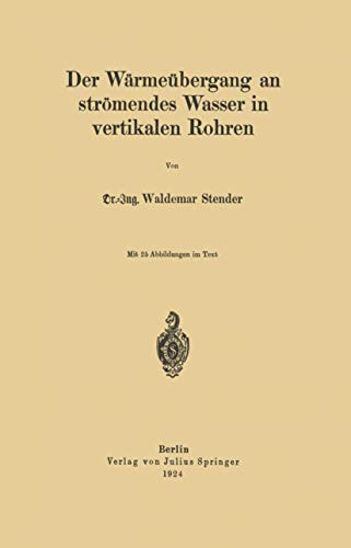 Der Wärmeübergang an strömendes Wasser in vertikalen Rohren