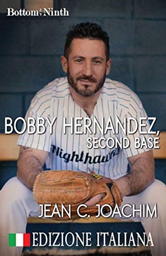 Bobby Hernandez, Second Base (Edizione Italiana) (Bottom of the Ninth (Edizione Italiana), Band 5)