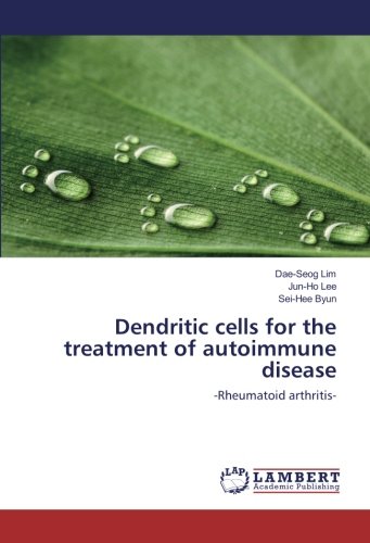 Dendritic cells for the treatment of autoimmune disease: -Rheumatoid arthritis-