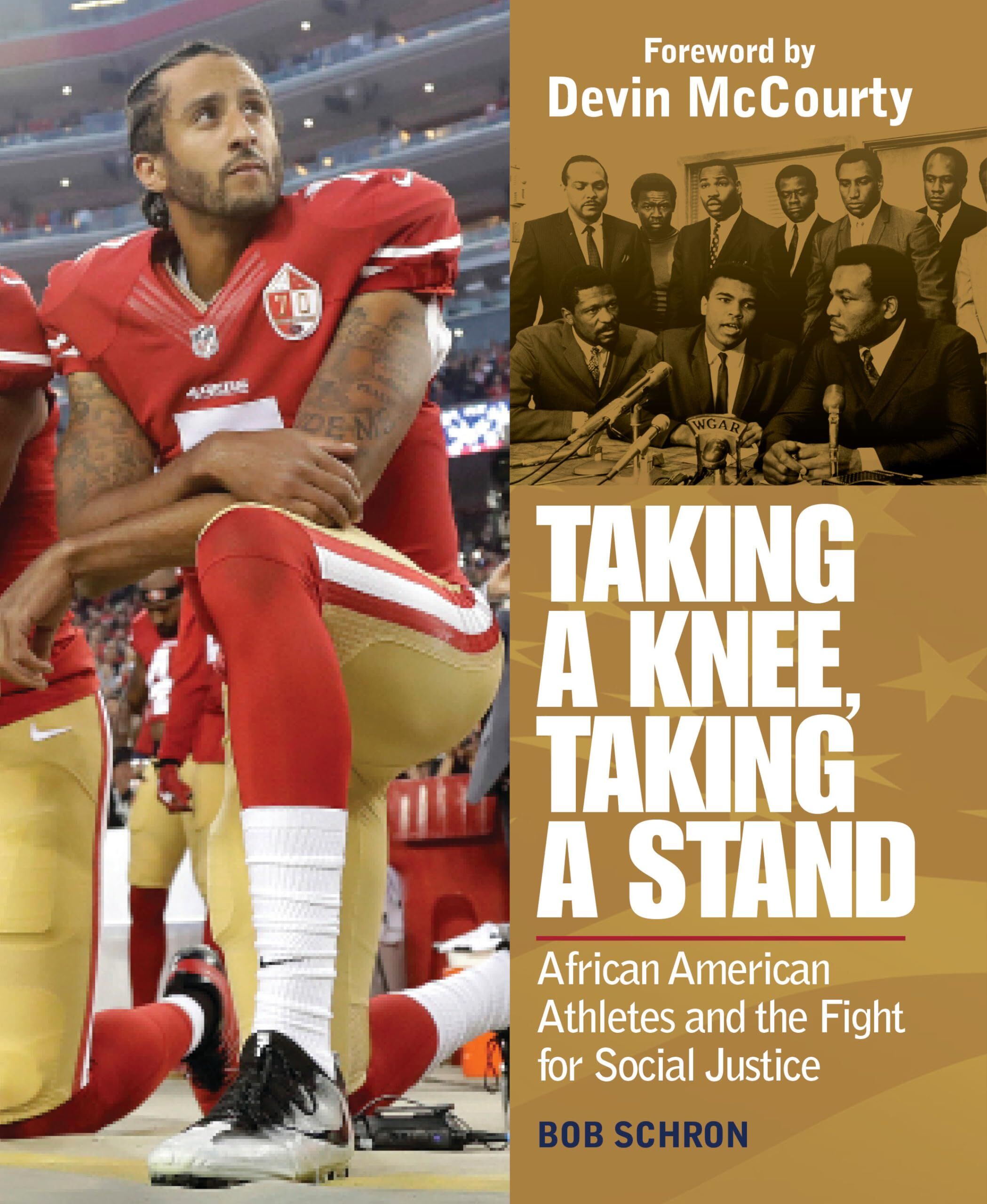 Bob Schron Taking A Knee, Taking A Stand