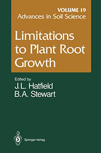 Limitations to Plant Root Growth (Advances in Soil Science, 19, Band 19)