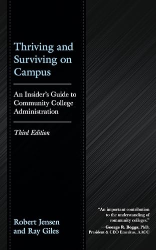 Thriving and Surviving on Campus: An Insider's Guide to Community College Administration