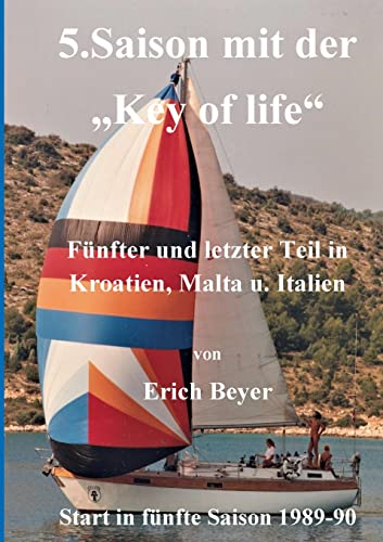 5. Saison mit der Key of life: 5. und letzter Teil in Jugoslawien, Malta, Italien 1989 - 1990 (Unter dem Key of life)