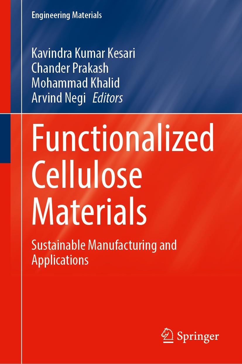 Functionalized Cellulose Materials: Sustainable Manufacturing and Applications (Engineering Materials)